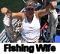 Fishing_Wife